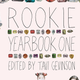 Illustration for article titled I Wouldnt Be a Writer Without Rookie